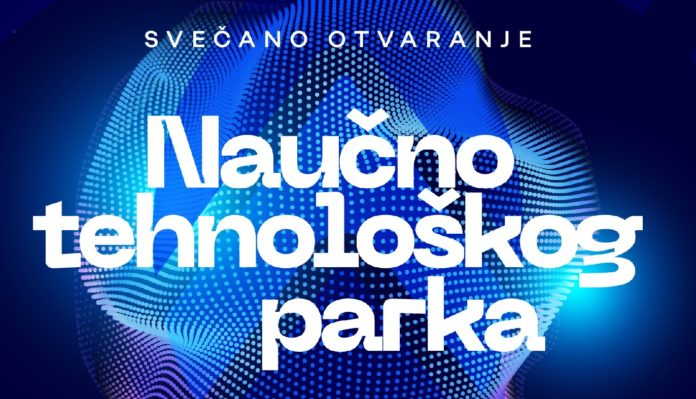 Danas otvaranje Naučno-tehnološkog parka